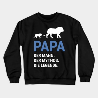 Papa Vater Mann Mythos Legende Löwe Vatertag Crewneck Sweatshirt